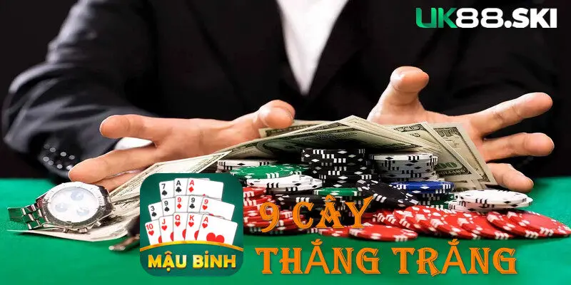 Hướng dẫn cách chơi mậu binh phiên bản 9 cây chi tiết nhất