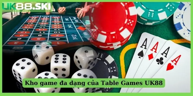Kho game đa dạng của Table games UK88