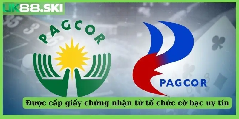 Được cấp giấy chứng nhận từ tổ chức cờ bạc uy tín 