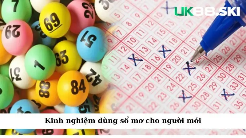 Kinh nghiệm dùng sổ mơ cho người mới