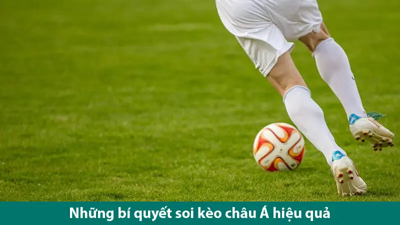 Khám phá kèo Châu Á và những bí quyết đặt cược hiệu quả